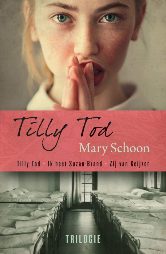 ‘Tilly Tod trilogie’, door Mary Schoon